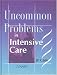 Book Uncommon Problems in Intensive Care