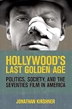 Hollywood's Last Golden Age