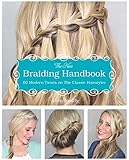 The New Braiding Handbook: 60 Modern Twists on the Classic Hairstyle