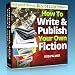 No More Rejections! How To Write and Publish Your Own Fiction Profitably, Quickly and Easily...and Become a Bestselling Author Almost Overnight (How To Make Money With eBooks) No More Rejections! How To Write and Publish Your Own Fiction Profitably, Quickly and Easily...and Become a Bestselling Author Almost Overnight (How To Make Money With eBooks)