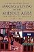 Making a Living in the Middle Ages: The People of Britain, 850-1520 (New Economic History of Britain)