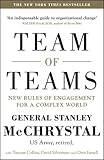 Team of Teams: New Rules of Engagement for a Complex World