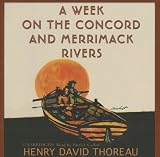 A Week on the Concord and Merrimack Rivers
