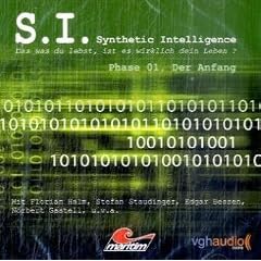 S. I. - Synthetic Intelligence, Phase 01: Der Anfang