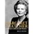 Margaret Thatcher: A Tribute in Words and Pictures