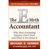 TheE-MythAccountant:WhyMostAccountingPracticesDon'tWorkandWhattoDoAboutIt(E-MythVertical)