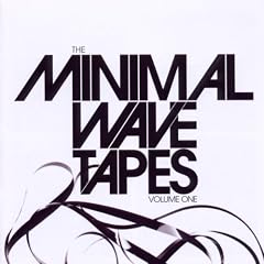 The Minimal Wave Tapes /Vol.1