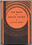 The Ways of White Folks
