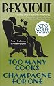 Too Many Cooks/Champagne for One (Nero Wolfe Mysteries)