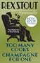 Too Many Cooks/Champagne for One (Nero Wolfe Mysteries)