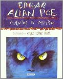 Edgar Allan Poe: Cuentos de miedo (Autores Celebres) (Spanish Edition)