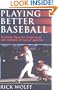Playing Better Baseball