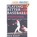 Playing Better Baseball