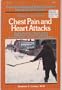 What you can do about chest pain and heart attacks: Angina pectoris, heart attack, risk factors, exercise testing, coronary bypass surgery, ... England Medical Center family health guides)
