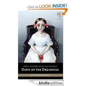 Pride and Prejudice and Zombies: Dawn of the Dreadfuls (Quirk Classics)