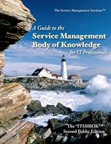Guide to the Service Management Body of Knowledge for IT Professionals (ITSMBOK)