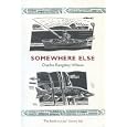 Somewhere Else by Charles Rangeley-Wilson