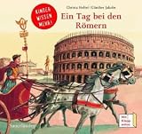 Bei den R&ouml;mern: Kinder wissen mehr - Christa Holtei