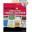 Picture Yourself Creating Video Games (Picture Yourself) by Jason Darby