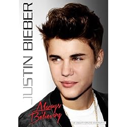 Justin Bieber: Always Believing