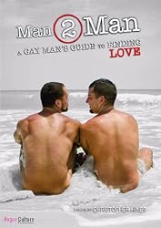 Man 2 Man: A Gay Man's Guide to Finding Love