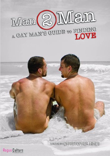 Man 2 Man: A Gay Man's Guide to Finding Love