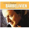 Les Indispensables de Dider Barbelivien