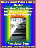 Rosas Adult Piano Lessons Book 2: Learn How To Play Piano With Color Chord Method: Learn 5 Piano Songs & Hymns with Piano Sheet Music. Red Hot for Church ... Course! (Learn How To Play Piano With Rosa) 51d1wzmH8BL. SL160 Rosas Adult Piano Lessons Book 2: Learn How To Play Piano With Color Chord Method: Learn 5 Piano Songs & Hymns with Piano Sheet Music. Red Hot for Church ... Course! (Learn How To Play Piano With Rosa)