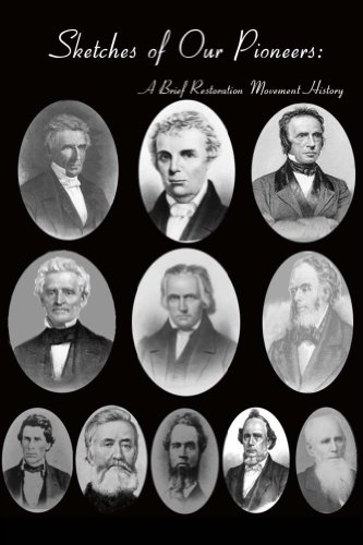Sketches of Our Pioneers (Restoration Movement History)