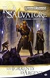 La Légende de Drizzt, Tome 5 : Les torrents d argent