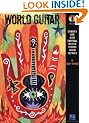 World Guitar: Guitarist's Guide to the Traditional Styles of Cultures Around the World (Tab)