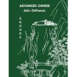 Advanced Chinese (Yale Language)