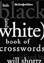 The New York Times Little
                                    Black (and White) Book of Crosswords
