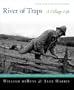 River of Traps: A New Mexico Mountain Life