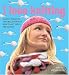 Books : I Love Knitting: 25 Loopy Projects That Will Show You How to Knit Easily and Quickly