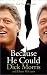 Because He Could (Mass Market Paperback) by Dick Morris