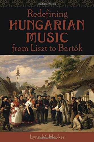 Redefining Hungarian Music from Liszt to Bartók