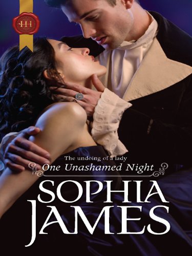 One Unashamed Night (Harlequin Historical) by Sophia James