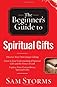 Spiritual Gifts (The Beginner's Guide to) 