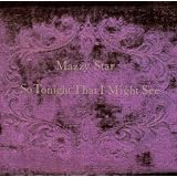 Into Dustby Mazzy Star