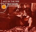 Jazz Moods: Jazz by the Fire