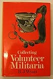 Collecting Volunteer militaria