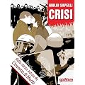 Nella crisi del capitalismo, dall'Italia al mondo