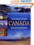 Unforgettable Canada: 100 Destinations
