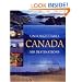 Unforgettable Canada: 100 Destinations
