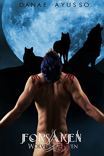 Forsaken (Wolves of Haven Book 3)