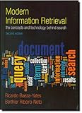 Modern information retrieval : the concepts and technology behind search