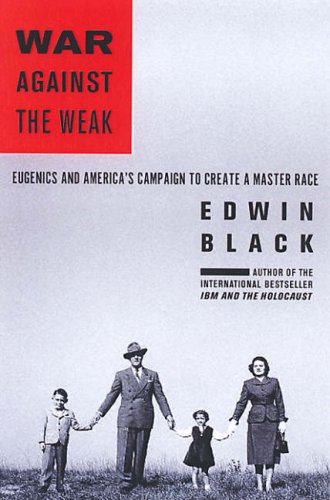 War Against the Weak: Eugenics and America's Campaign to Create a Master Race under Sterilization in The Books Store