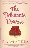 The Debutante Divorcee (Unabridged)