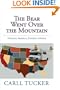 The Bear Went Over the Mountain-Finding America. Finding Myself.